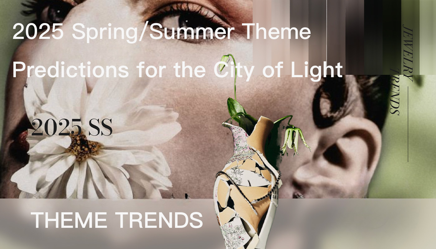 2025 Spring/Summer Theme Predictions for the City of Light.